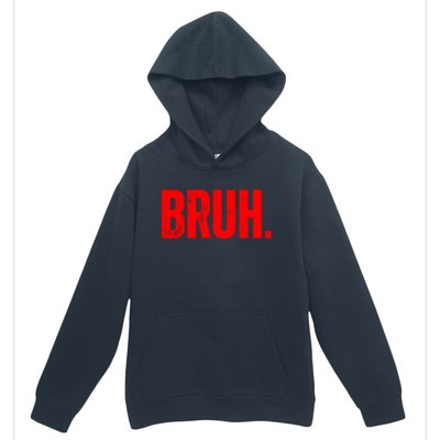 Bruh Meme Funny Saying Brother Greeting Teens Funny Gift Urban Pullover Hoodie