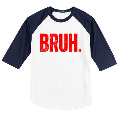 Bruh Meme Funny Saying Brother Greeting Teens Funny Gift Baseball Sleeve Shirt