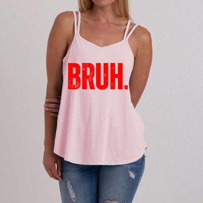 Bruh Meme Funny Saying Brother Greeting Teens Funny Gift Women's Strappy Tank