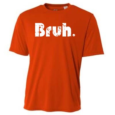 Bruh Meme Funny Saying Brother Greeting Teens Gift Cooling Performance Crew T-Shirt