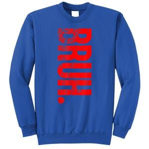 Bruh Meme Funny Saying Brother Greeting Teens Gift Sweatshirt