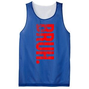 Bruh Meme Funny Saying Brother Greeting Teens Gift Mesh Reversible Basketball Jersey Tank