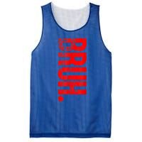 Bruh Meme Funny Saying Brother Greeting Teens Gift Mesh Reversible Basketball Jersey Tank