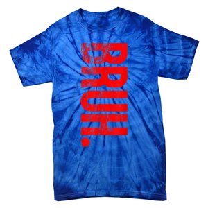 Bruh Meme Funny Saying Brother Greeting Teens Gift Tie-Dye T-Shirt