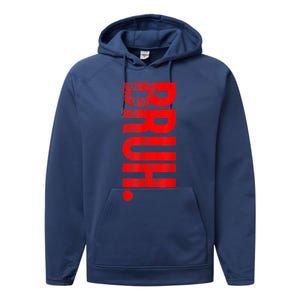 Bruh Meme Funny Saying Brother Greeting Teens Gift Performance Fleece Hoodie