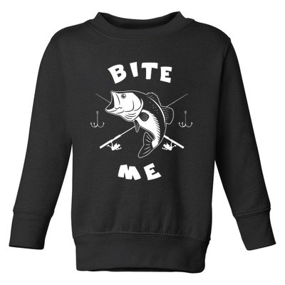 Bite Me Fishing Hook Fisherman Fishing Lovers Fans Legends Toddler Sweatshirt