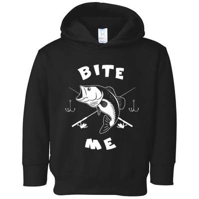 Bite Me Fishing Hook Fisherman Fishing Lovers Fans Legends Toddler Hoodie