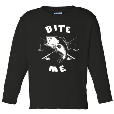 Bite Me Fishing Hook Fisherman Fishing Lovers Fans Legends Toddler Long Sleeve Shirt