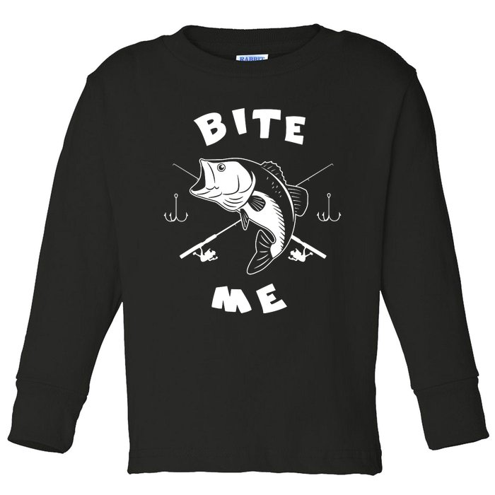 Bite Me Fishing Hook Fisherman Fishing Lovers Fans Legends Toddler Long Sleeve Shirt