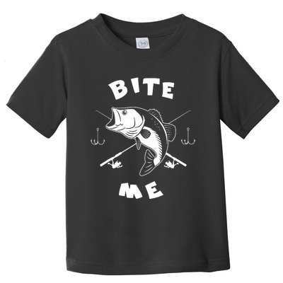 Bite Me Fishing Hook Fisherman Fishing Lovers Fans Legends Toddler T-Shirt