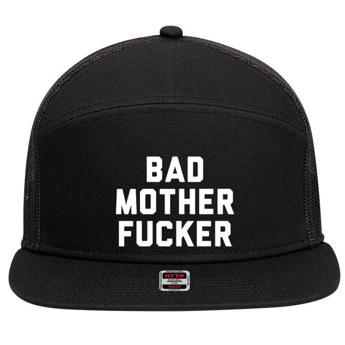 Bad Mother Fucker 7 Panel Mesh Trucker Snapback Hat