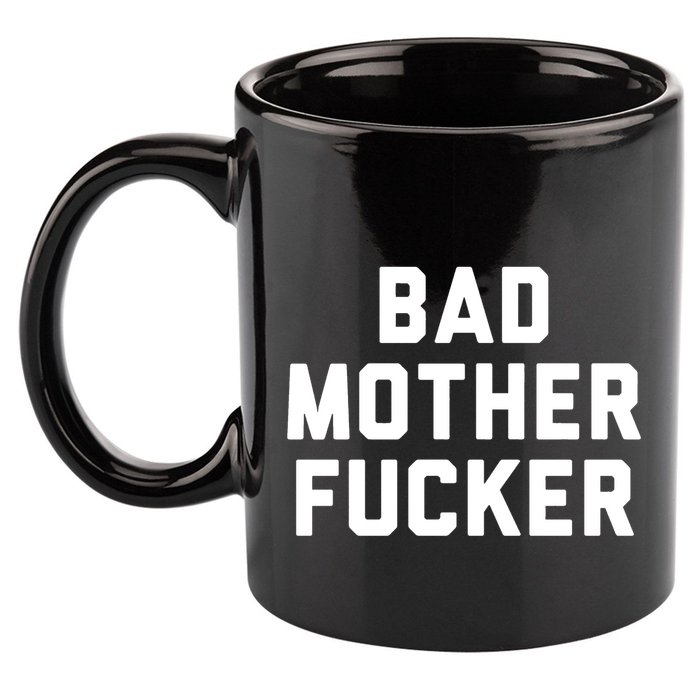 Bad Mother Fucker 11oz C Handle Ceramic Mug