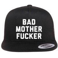 Bad Mother Fucker Flat Bill Trucker Hat