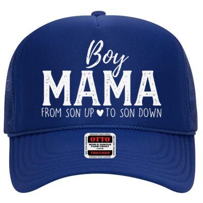 Boy Mama From Son Upto Son Down Funny MotherS Day Fun Mom High Crown Mesh Back Trucker Hat