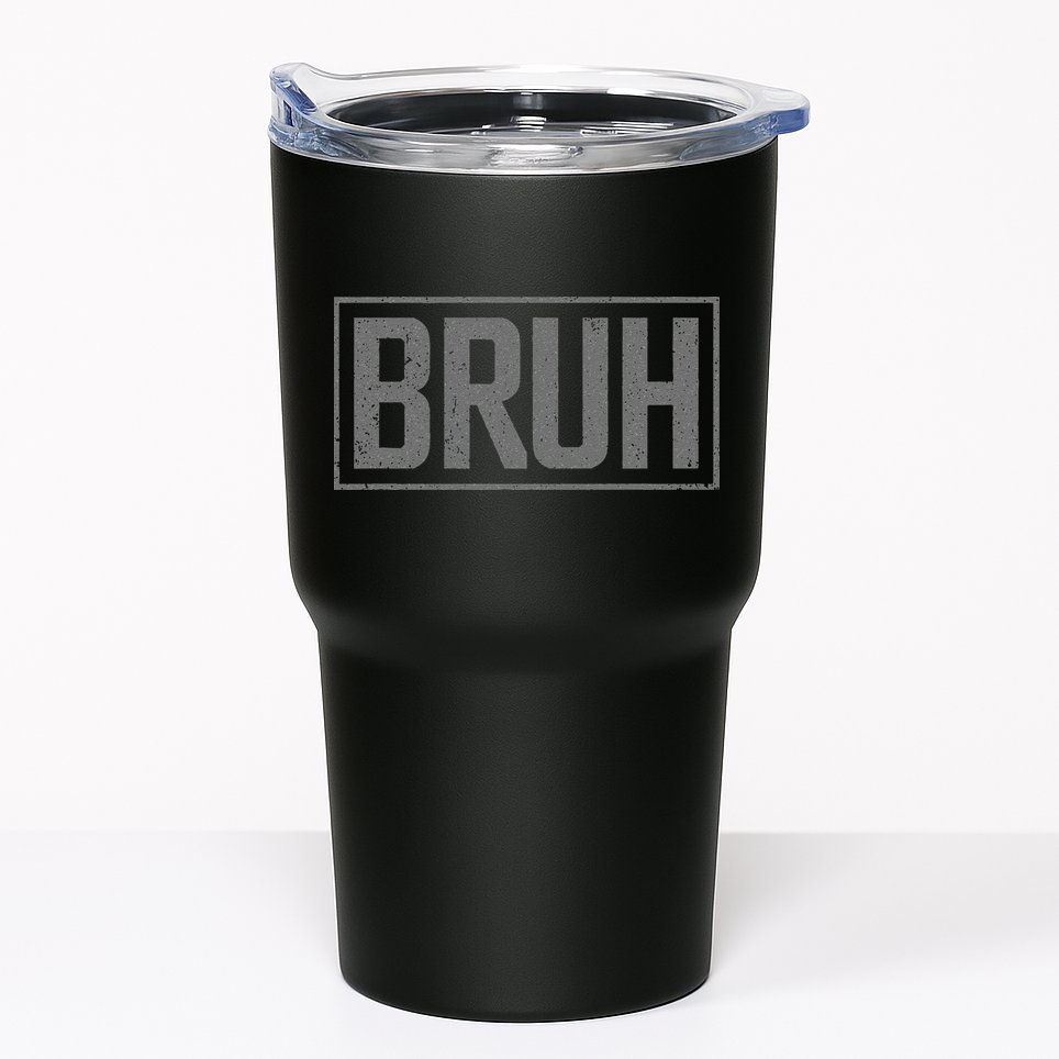 Bruh Meme Funny Saying Brother Greeting Gifts Tumbler