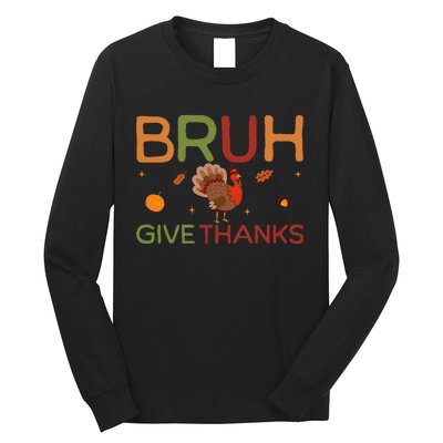 Bruh Meme Funny Thanksgiving Turkey Long Sleeve Shirt