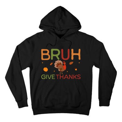 Bruh Meme Funny Thanksgiving Turkey Tall Hoodie