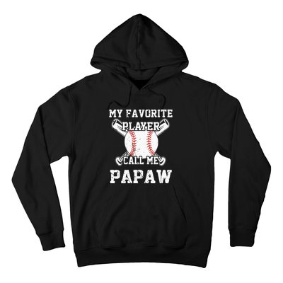 Baseball My Favorite Player Calls Me Papaw Hoodie