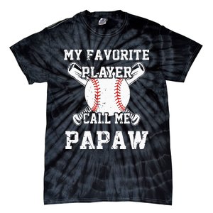 Baseball My Favorite Player Calls Me Papaw Tie-Dye T-Shirt