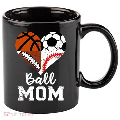 Ball Mom Funny Soccer Football Baseball Basketball Heart 11oz C Handle Ceramic Mug