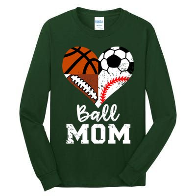 Ball Mom Funny Soccer Football Baseball Basketball Heart Tall Long Sleeve T-Shirt