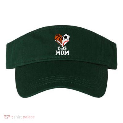 Ball Mom Funny Soccer Football Baseball Basketball Heart Visor