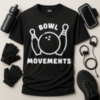 Bowl Movements Funny Bowling Team Cooling Performance Crew T-Shirt