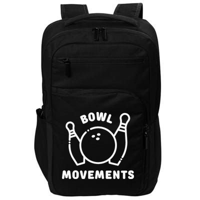 Bowl Movements Funny Bowling Team Impact Tech Backpack
