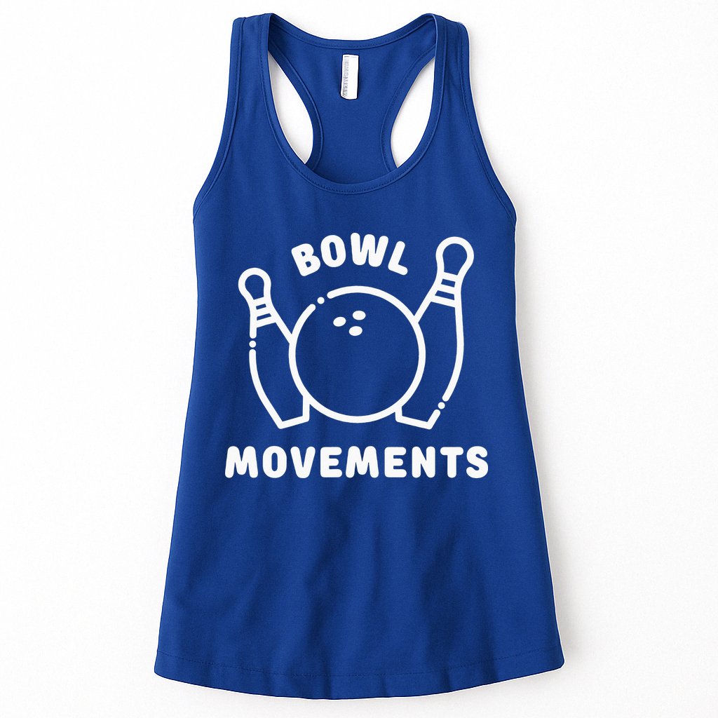 Bowl Movements Funny Bowling Team Womens Tank Top