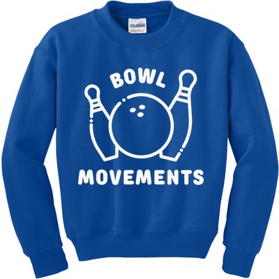 Bowl Movements Funny Bowling Team Kids Sweatshirt