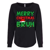 Bruh Meme Funny Saying Bro Greeting Teens Christmas Womens California Wash Sweatshirt