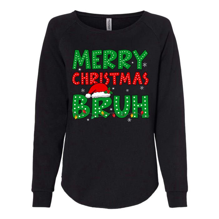 Bruh Meme Funny Saying Bro Greeting Teens Christmas Womens California Wash Sweatshirt