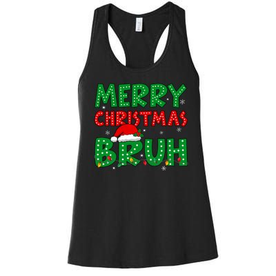 Bruh Meme Funny Saying Bro Greeting Teens Christmas Women's Racerback Tank