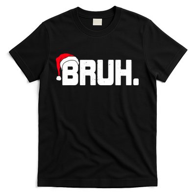 Bruh Meme Funny Christmas Holiday Teens Gifts Santa Hat T-Shirt