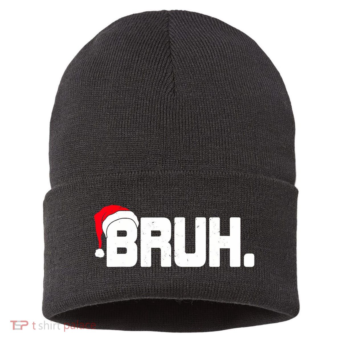 Bruh Meme Funny Christmas Holiday Teens Gifts Santa Hat Sustainable Knit Beanie