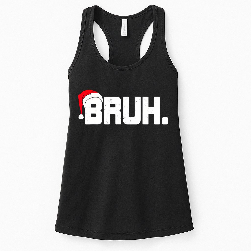 Bruh Meme Funny Christmas Holiday Teens Gifts Santa Hat Womens Tank Top