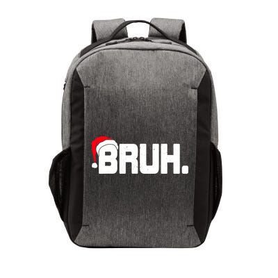 Bruh Meme Funny Christmas Holiday Teens Gifts Santa Hat Vector Backpack