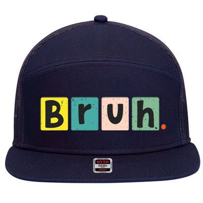 Bruh Meme Funny Saying Brother Greeting Teen 7 Panel Mesh Trucker Snapback Hat