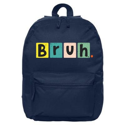 Bruh Meme Funny Saying Brother Greeting Teen 16 in Basic Backpack