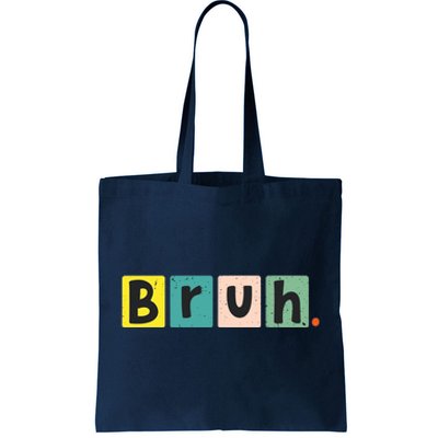 Bruh Meme Funny Saying Brother Greeting Teen Tote Bag