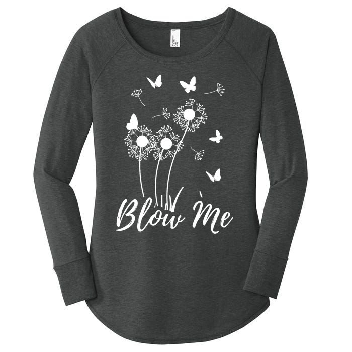 Blow Me Funny Dandelion Plant Flower Lovers Men Women Women's Perfect Tri Tunic Long Sleeve Shirt