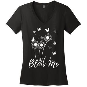 Blow Me Funny Dandelion Plant Flower Lovers Men Women Women's V-Neck T-Shirt