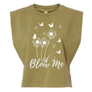 Blow Me Funny Dandelion Plant Flower Lovers Men Women Garment-Dyed Women's Muscle Tee