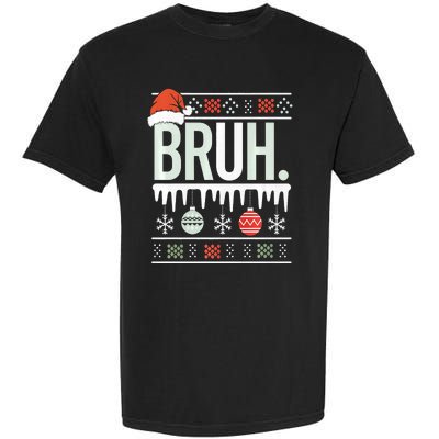 Bruh Meme Funny Christmas Santa Greeting Teens Xmas Garment-Dyed Heavyweight T-Shirt