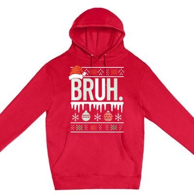 Bruh Meme Funny Christmas Santa Greeting Teens Xmas Premium Pullover Hoodie