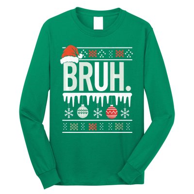 Bruh Meme Funny Christmas Santa Greeting Teens Xmas Long Sleeve Shirt