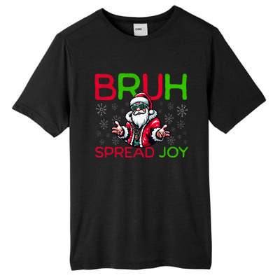 Bruh Meme Funny Christmas  Spread Joy Hip Hop Santa Tall Fusion ChromaSoft Performance T-Shirt