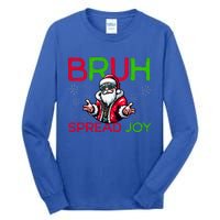 Bruh Meme Funny Christmas  Spread Joy Hip Hop Santa Tall Long Sleeve T-Shirt