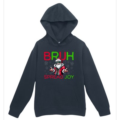 Bruh Meme Funny Christmas  Spread Joy Hip Hop Santa Urban Pullover Hoodie