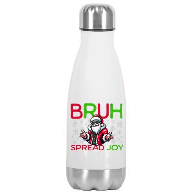 Bruh Meme Funny Christmas  Spread Joy Hip Hop Santa Stainless Steel Insulated Water Bottle